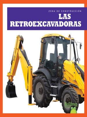 cover image of Las retroexcavadoras